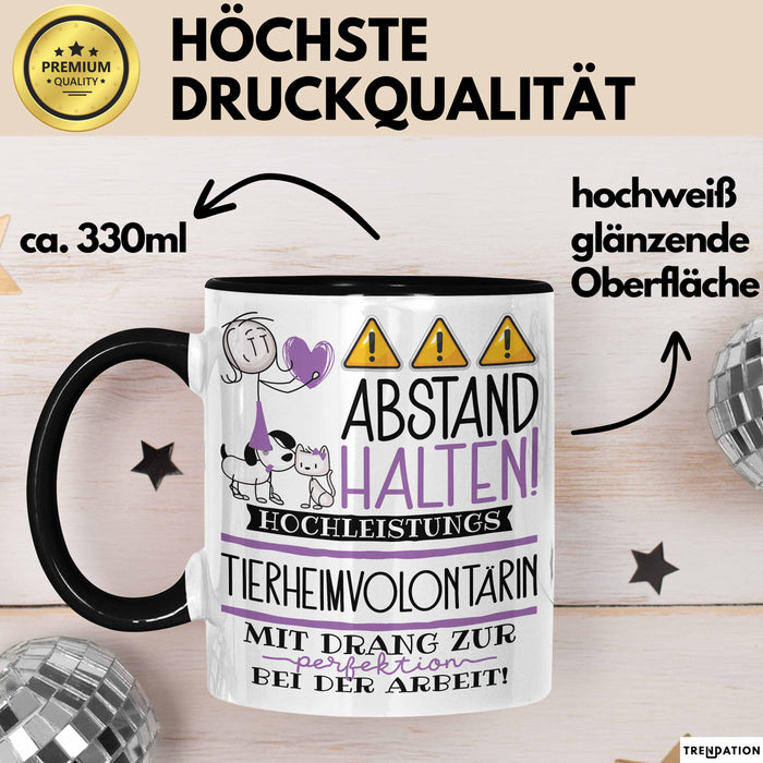 Tierheimvolontärin Tasse Geschenk Lustig Abstand Halten Hochleistungs-Tierheimvolontärin Mit Drang Zur Perfektion Bei Der Arbeit Trendation