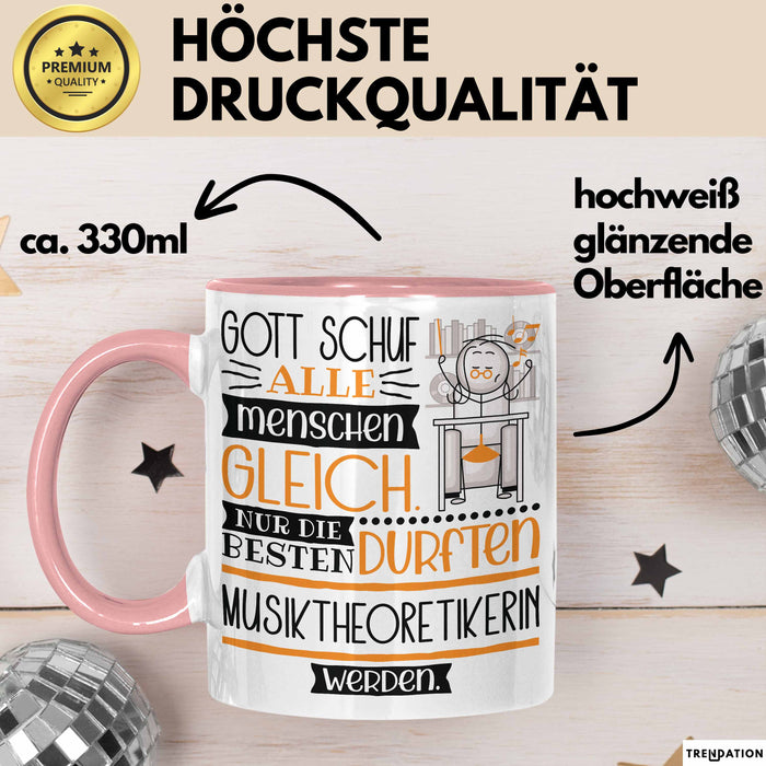 Musiktheoretikerin Geschenk Becher Tasse Gott Schuf Alle Menschen Gleich Nur Die Besten Durfeten Musiktheoretikerin Werden Geschenkidee Lustig Rosa Trendation