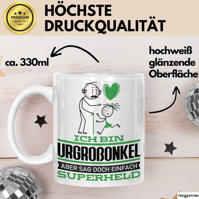 Urgroßonkel Geschenk Tasse Ich Bin Urgroßonkel Aber Sag Doch Einfach Superheld Lustige Geschenkdiee für Urgroßonkel Kaffee-Becher Weiß Trendation