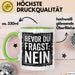 Sarkastisch Sarkasmus Tasse Becher Geschenk Lustige Geschenkidee Spruch Bevor Du Fragst Nein Grün Trendation
