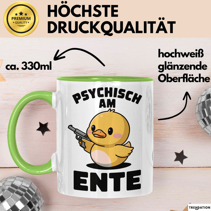 Quietscheente Tier Tasse Geschenk Lustige Geschenkidee Spruch Psychisch Am Ente Grün Trendation