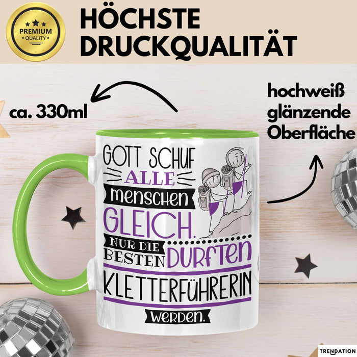 Kletterführerin Geschenk Becher Tasse Gott Schuf Alle Menschen Gleich Nur Die Besten Durfeten Kletterführerin Werden Geschenkidee Lustig Grün Trendation