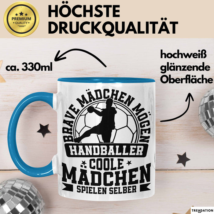 Mädchen Handball-Spielerin Tasse Geschenk Spruch Echte Mädchen Spielen Handball Geschenkidee Frauen Brave Mädchen Mögen Handballer Blau Trendation