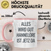 Hannelore Tasse Geschenk Alles Ist Gut Hannelore Ist Jetz Da Geschenkidee Becher mit Name Rosa Trendation