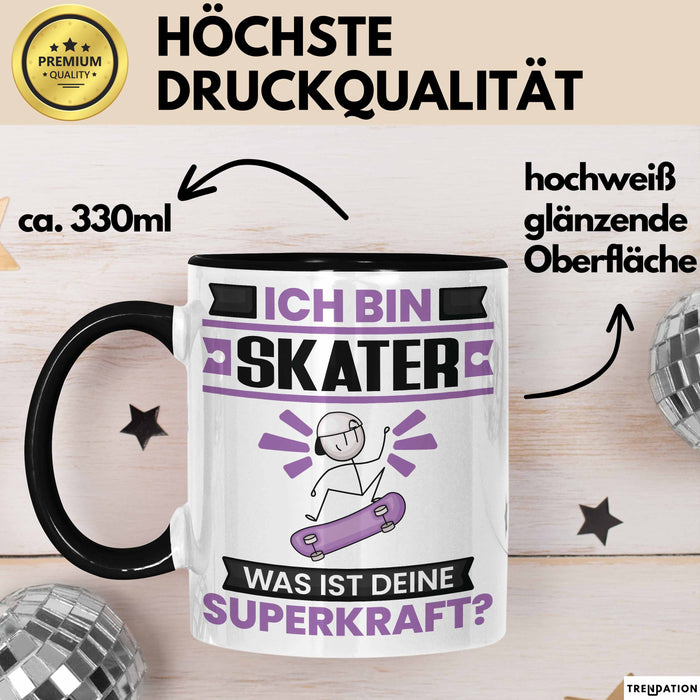 Skater Tasse Geschenk für Skater Geburtstag Lustiger Spruch Kaffee-Becher Was Ist Deine Superkraft Schwarz Trendation