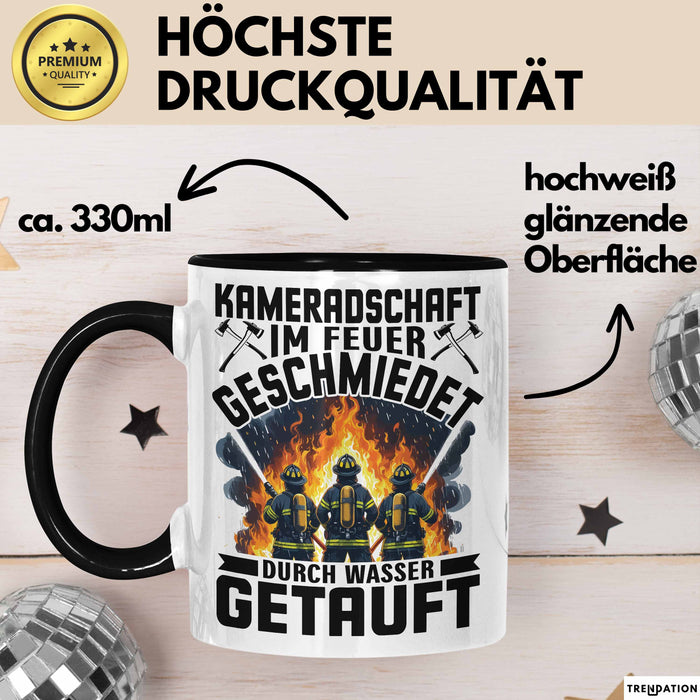 Feuerwehrmann Tasse Geschenk Kameradschaft Im Feuer Geschmiedet Durch Wasse Getauft Geschenkidee Feuerhwehr Trendation