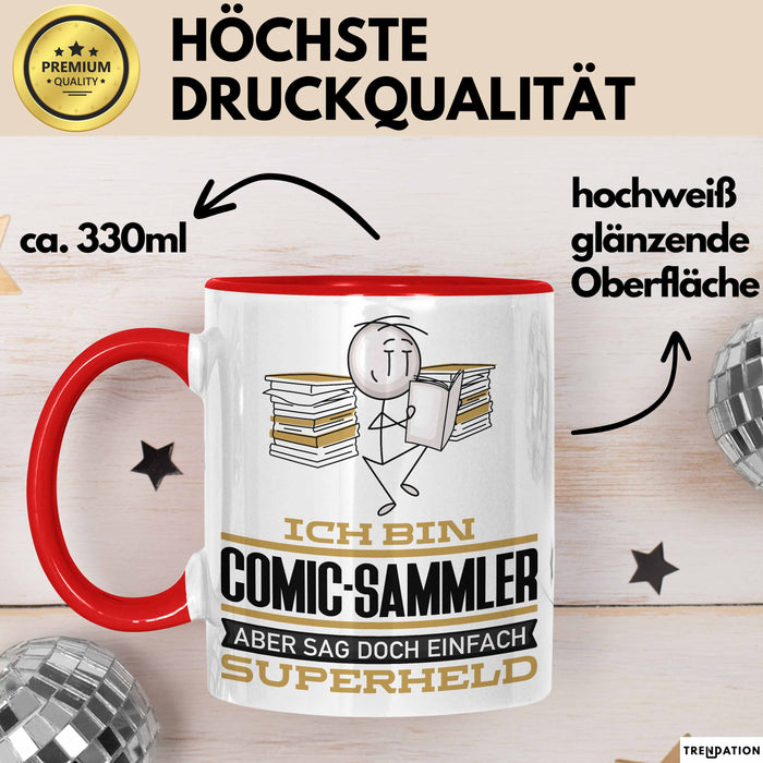 Comic-Sammler Geschenk Tasse Ich Bin Comic-Sammler Aber Sag Doch Einfach Superheld Lustige Geschenkdiee für Comic-Sammler Kaffee-Becher Rot Trendation