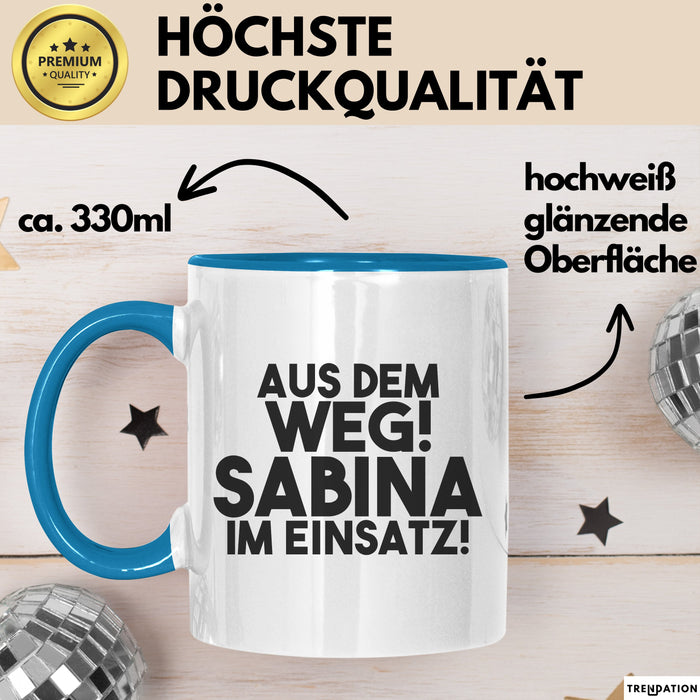 Sabina Tasse Aus Dem Weg! Sabina Im Einsatz! Geschenk