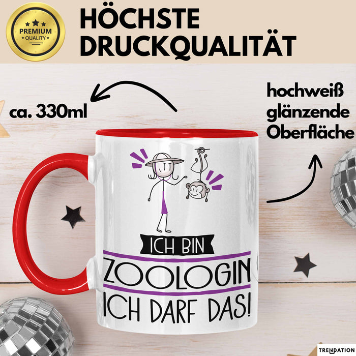 Geschenk für Zoologin Tasse Lustige Geschenkidee Geburtstag Ich Bin Zoologin Ich Darf Das Rot Trendation