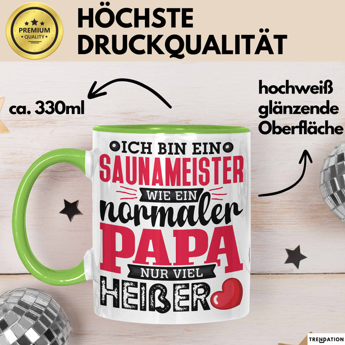 Lustige Tasse Geschenk Saunameister Papa Humorvoller Spruch Grün Trendation
