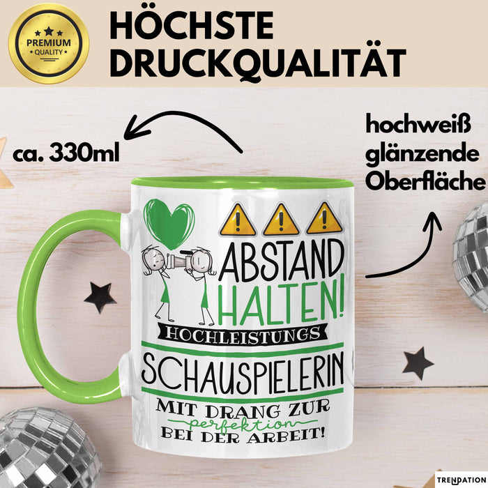 Schauspielerin Tasse Geschenk Lustig Abstand Halten Hochleistungs-Schauspielerin Mit Drang Zur Perfektion Bei Der Arbeit Grün Trendation