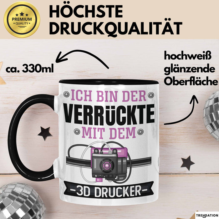 3D Drucker Tasse "Verrückte 3D Drucker" Geschenkidee für TechnikFans Schwarz Trendation
