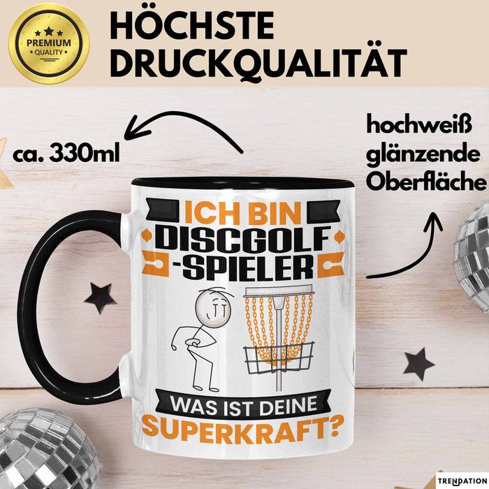 Discgolf-Spieler Tasse Geschenk für Discgolf-Spieler Geburtstag Lustiger Spruch Kaffee-Becher Was Ist Deine Superkraft Schwarz Trendation