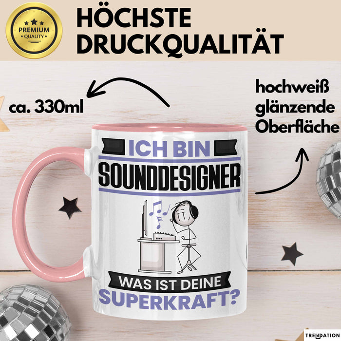 Sounddesigner Tasse Geschenk für Sounddesigner Geburtstag Lustiger Spruch Kaffee-Becher Was Ist Deine Superkraft Rosa Trendation
