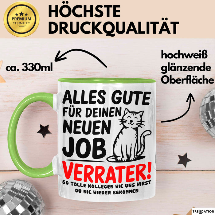 Büro Arbeit Kollege Tasse Becher Geschenk Lustige Geschenkidee Spruch Alles Gute Für Deinen Neuen Job Verräter Grün Trendation