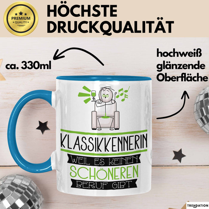 Klassikkennerin Weil Es Keinen Schöneren Beruf Gibt Tasse Geschenk für Eine Klassikkennerin Lustig Blau Trendation