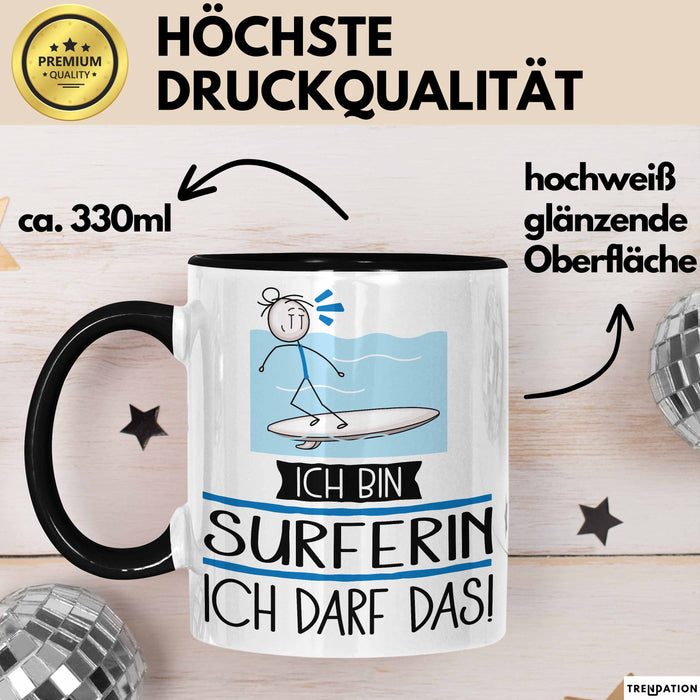 Geschenk für Surferin Tasse Lustige Geschenkidee Geburtstag Ich Bin Surferin Ich Darf Das Trendation