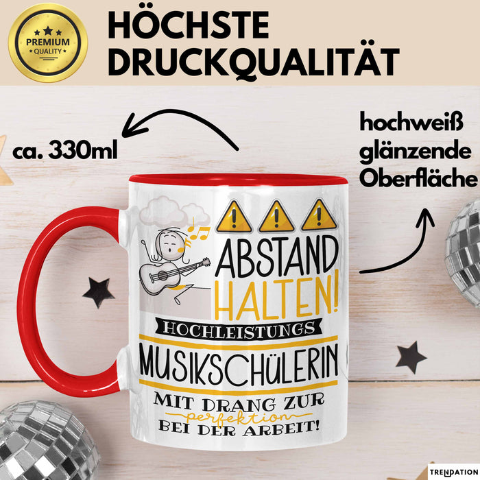 Musikschülerin Tasse Geschenk Lustig Abstand Halten Hochleistungs-Musikschülerin Mit Drang Zur Perfektion Bei Der Arbeit Rot Trendation