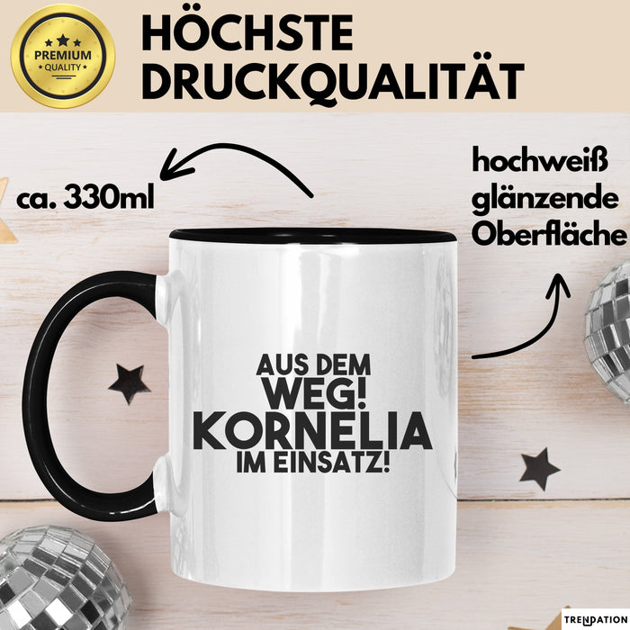 Kornelia Tasse Aus Dem Weg! Kornelia Im Einsatz! Geschenk