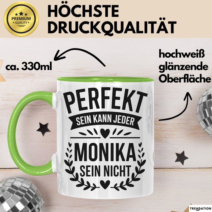 Monika Tasse Geschenk Perfekt Sein Kann Jeder Geschenkidee Geburtstag Grün Trendation