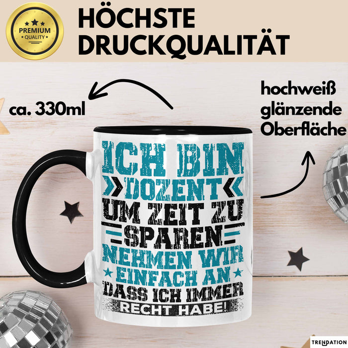 Dozent Vorlesung Tasse Geschenk Lustige Geschenkidee Spruch Ich Bin Dozent Trendation