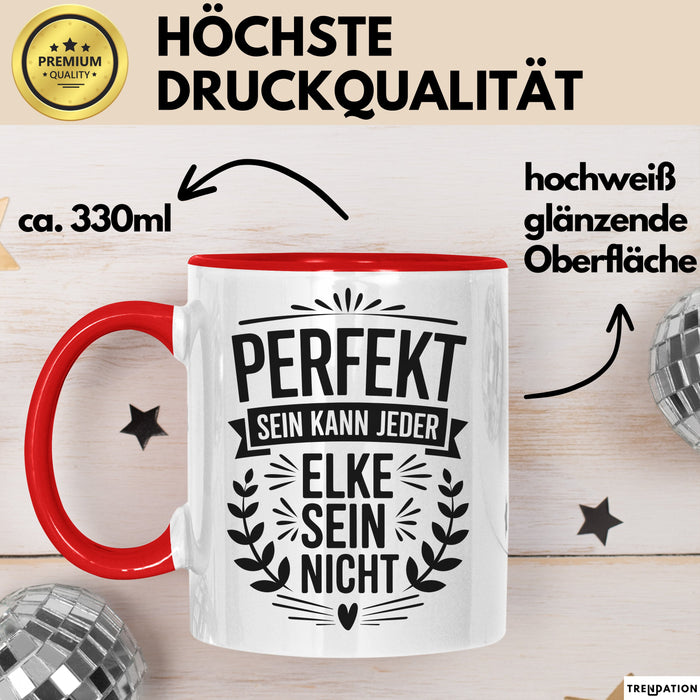Elke Tasse Geschenk Perfekt Sein Kann Jeder Geschenkidee Geburtstag Rot Trendation