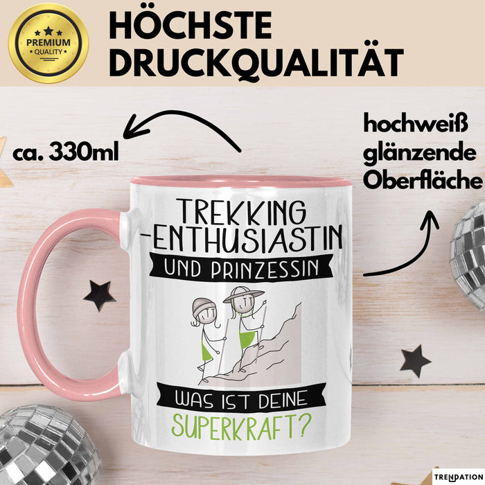 Trekking-Enthusiastin Und Prinzessin Tasse Geschenk Für Eine Trekking-Enthusiastin Geburtstag Was Ist Deine Superkraft Rosa Trendation