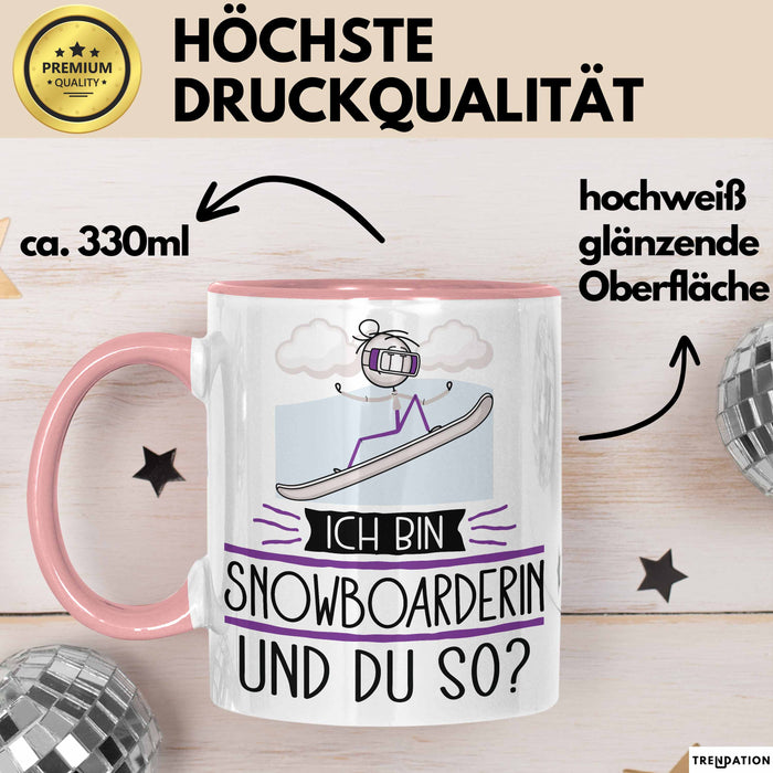 Snowboarderin Tasse Geschenk Ich Bin Snowboarderin Und Du So Geschenkidee Lustiger Spruch Becher Rosa Trendation