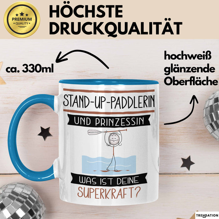 Stand-Up-Paddlerin Und Prinzessin Tasse Geschenk Für Eine Stand-Up-Paddlerin Geburtstag Was Ist Deine Superkraft Blau Trendation