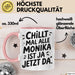 Monika Tasse Geschenk Chillt Mal Alle Monika Ist Ja Jetzt Da Geschenkidee Becher mit Name Rosa Trendation