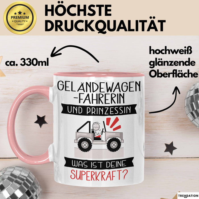 Geländewagenfahrerin Und Prinzessin Tasse Geschenk Für Eine Geländewagenfahrerin Geburtstag Was Ist Deine Superkraft Rosa Trendation