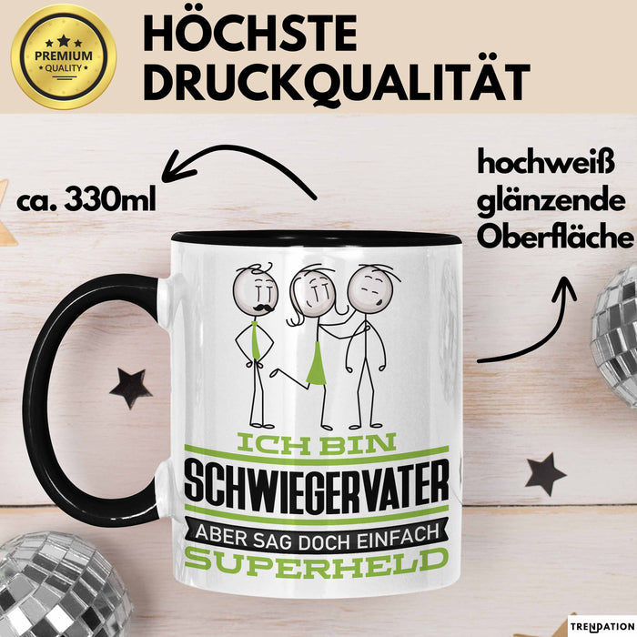 Schwiegervater Geschenk Tasse Ich Bin Schwiegervater Aber Sag Doch Einfach Superheld Lustige Geschenkdiee für Schwiegervater Kaffee-Becher Schwarz Trendation
