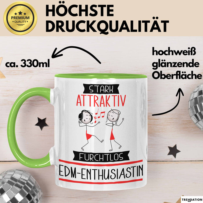 EDM-Enthusiastin Tasse Geschenk Becher Stark Attraktiv Furchtlos EDM-Enthusiastin Lustige Geschenkidee Grün Trendation