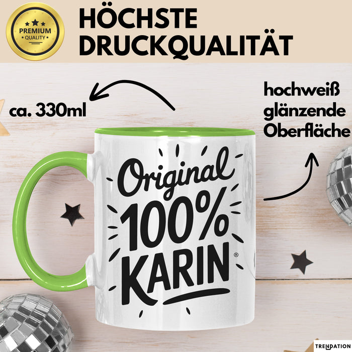 Karin Tasse Geschenk Original 100% Karin Geschenkidee Geburtstag Grün Trendation