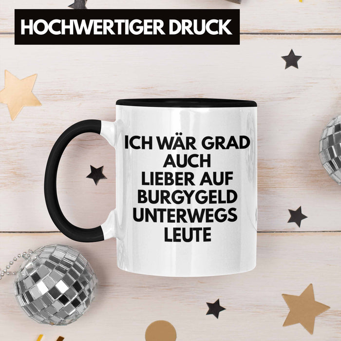 Meme Tasse Burgygeld Tasse Geschenk Dank Meme Internet Spruch Geschenkidee Bürgergeld Schwarz Trendation