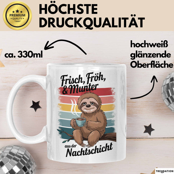 Krankenschwester Pflege Betreuung Tasse Geschenk Lustige Geschenkidee Spruch Frisch Froh & Munter Aus Der Nachtschicht Weiß Trendation