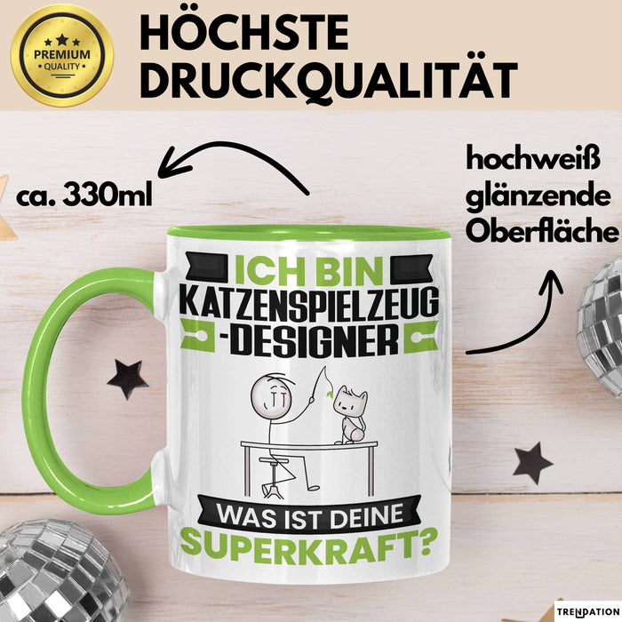 Katzenspielzeug-Designer Tasse Geschenk für Katzenspielzeug-Designer Geburtstag Lustiger Spruch Kaffee-Becher Was Ist Deine Superkraft Grün Trendation
