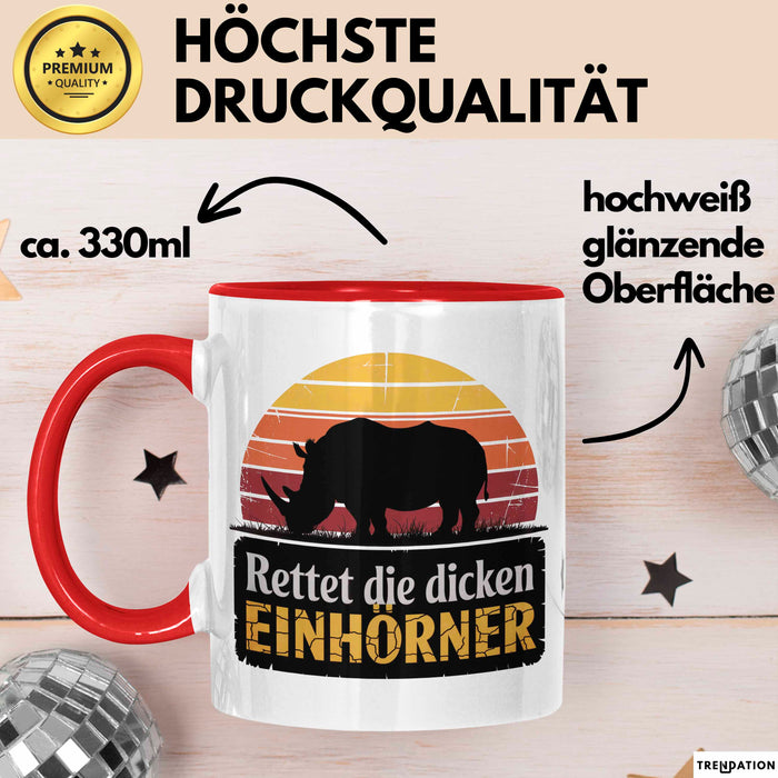 Nashorn Tasse Geschenk Lustige Geschenkidee Spruch Rettet Die Dicken Einhörner Rot Trendation