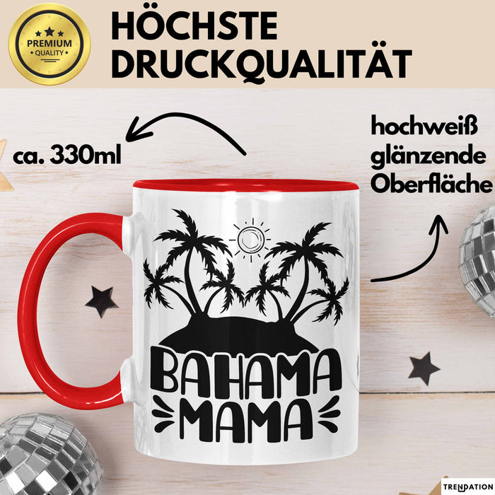 Bahama Mama Tasse Geschenk Bahamas Geschenkidee Urlaub Becher Rot Trendation