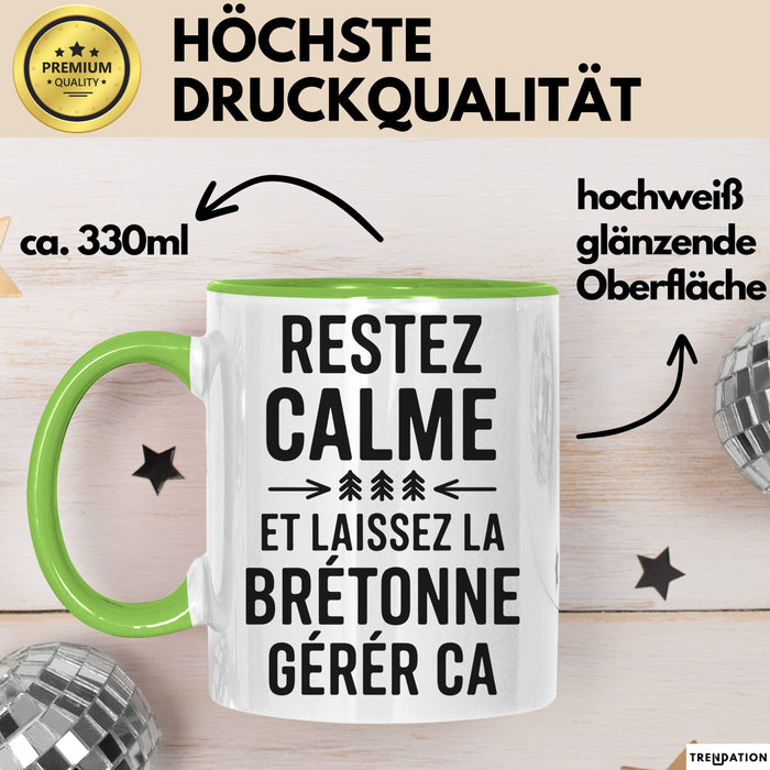 Bretagne Tasse Geschenk Restez Calme Bretonne Geschenkidee Frankreich Grün Trendation