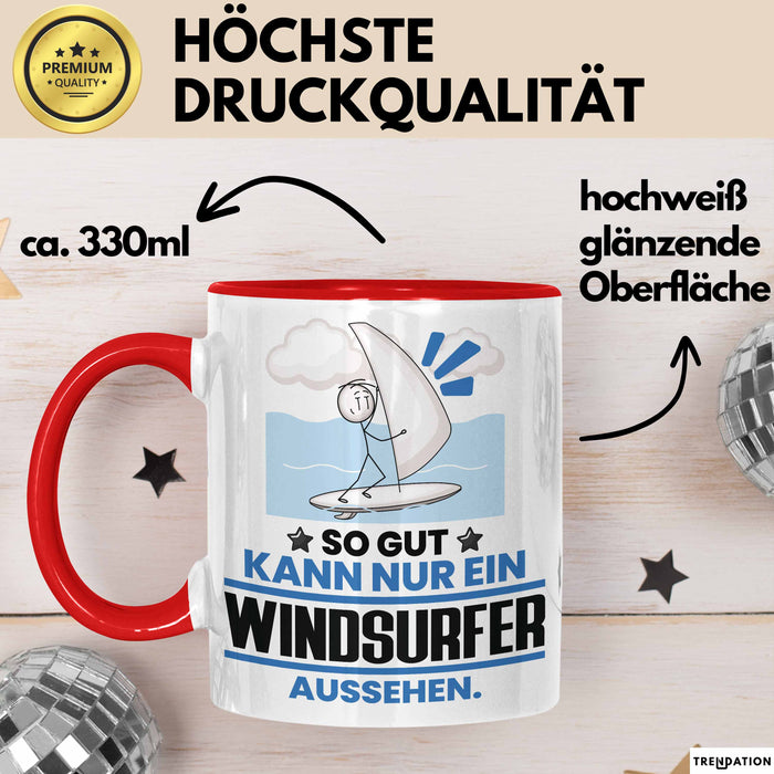 Windsurfer Geschenk Tasse So Gut Kann Nur Ein Windsurfer Aussehen Geschenkidee Kaffee-Becher Rot Trendation