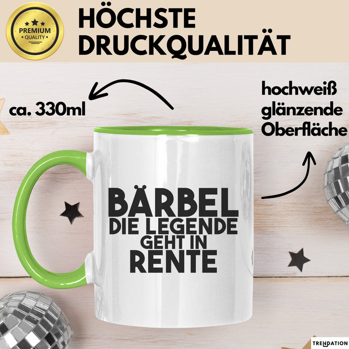 Baerbel Tasse Baerbel – Die Legende Geht In Rente Geschenk
