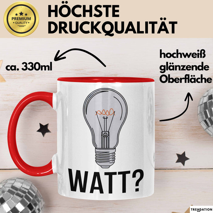 Elektriker Elektroingenieur Tasse Geschenk Watt Geschenkidee Rot Trendation