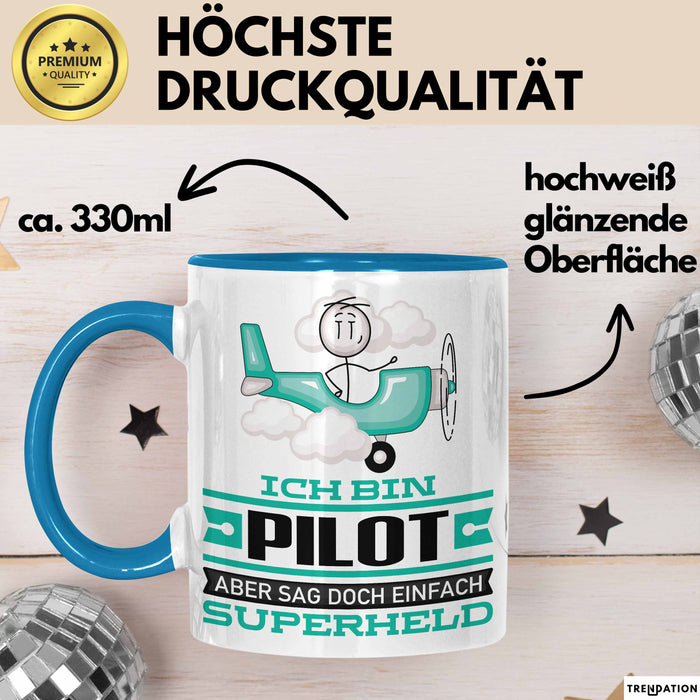 Pilot Geschenk Tasse Ich Bin Pilot Aber Sag Doch Einfach Superheld Lustige Geschenkdiee für Pilot Kaffee-Becher Blau Trendation