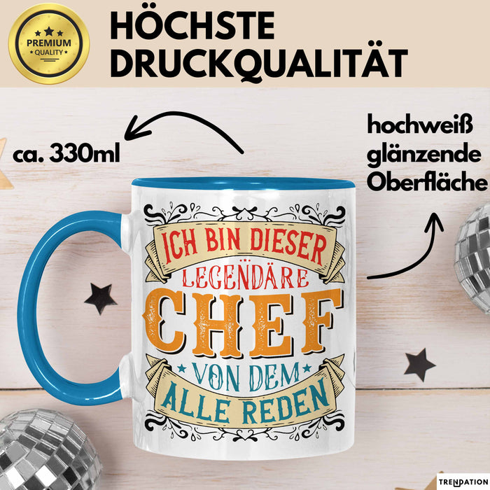 Büroarbeit Kollege Chef Tasse Geschenk Lustige Geschenkidee Spruch Ich Bin Dieser Legendäre Chef Von Dem Alle Reden Blau Trendation