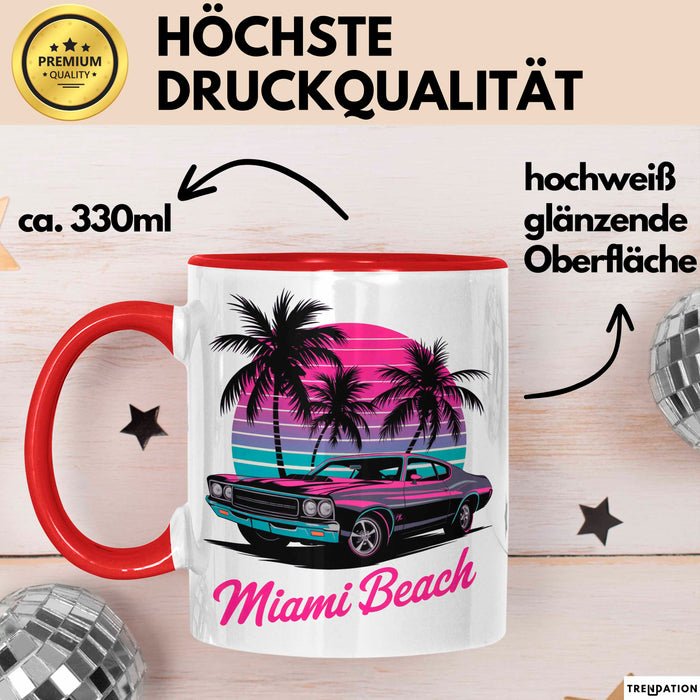 Miami Florida USA Tasse Geschenk Lustige Geschenkidee Spruch Strand Rot Trendation