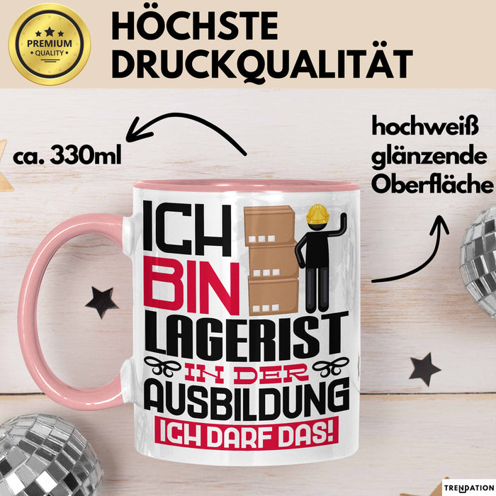 Lagerist Ausbildung Tasse Geschenk Ich Bin Lagerist In Der Ausbildung Ich Darf Das Geschenkidee Spruch Rosa Trendation