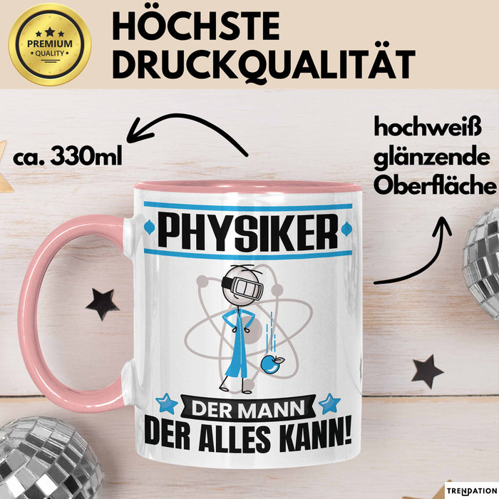 Physiker Tasse Geschenk für Physiker Der Mann Der Alles Kann Geschenkidee zum Geburtstag Rosa Trendation