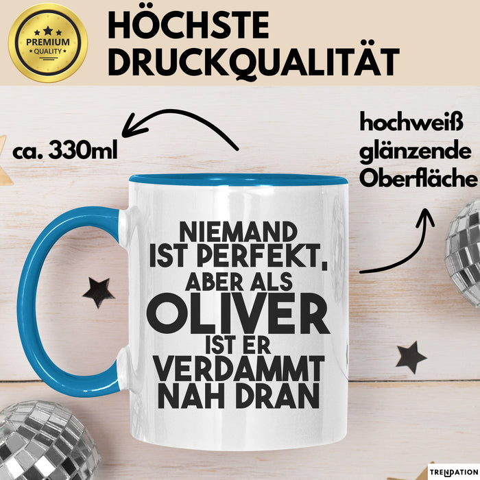 Oliver Tasse Niemand Ist Perfekt, Aber Als Oliver Ist Er Verdammt Nah Dran Blau Trendation