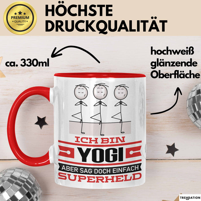 Yogi Geschenk Tasse Ich Bin Yogi Aber Sag Doch Einfach Superheld Lustige Geschenkdiee für Yogi Kaffee-Becher Rot Trendation